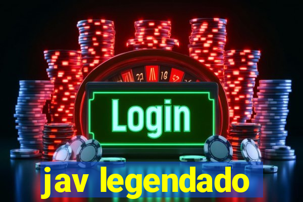 jav legendado